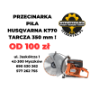 Przecinarka, piła do betonu, muru, ścian Husqvarna k770, tarcza 350mm